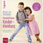 Nähen mit Webware: Klimperkleine Kinderkleidung